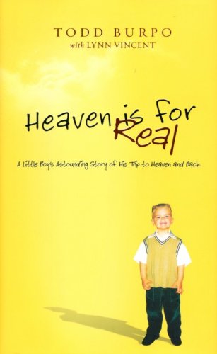 Cover of Heaven Is for Real: A Little Boy's Astounding Story of His Trip to Heaven and Back, Deluxe Edition