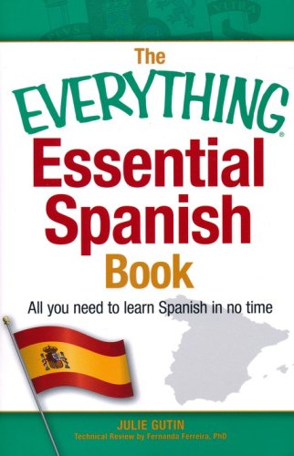 Cover of The Everything Essential Spanish Book: All You Need to Learn Spanish in No Time