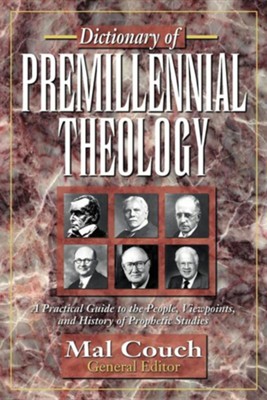 Cover of Dictionary of Premillennial Theology