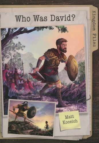 Cover of Kingdom Files: Who Was David?: