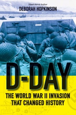 Cover of D-Day: The World War II Invasion that Changed History