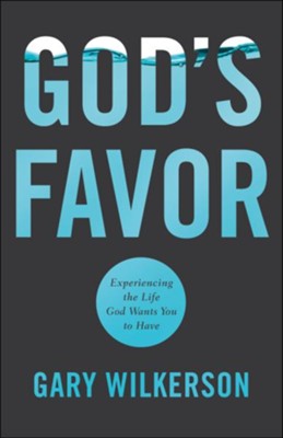 Cover of God's Favor: Experiencing the Life God Wants You to Have - eBook