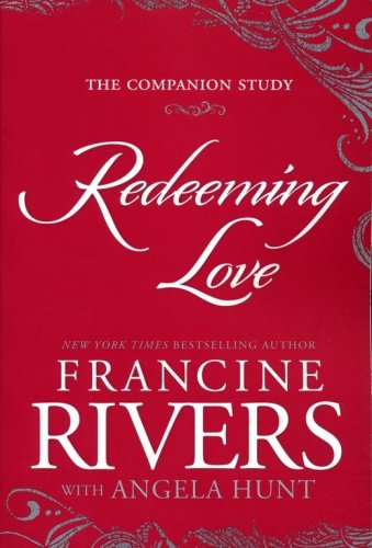 Cover of Redeeming Love: The Companion Study