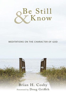 Cover of Be Still & Know: Meditations on the Character of God - eBook