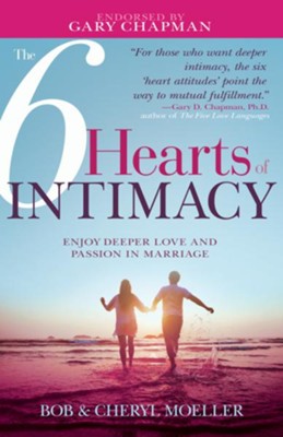 Cover of The 6 Hearts of Intimacy: Enjoy Deeper Love and Passion in Marriage - eBook