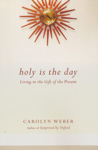 Cover of Holy Is the Day: Living in the Gift of the Present