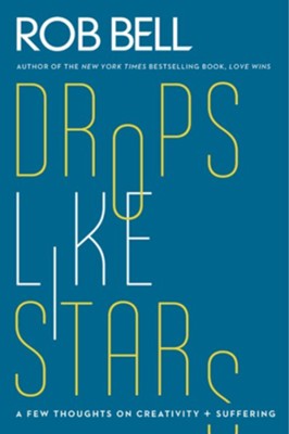 Cover of Drops Like Stars: A Few Thoughts on Creativity and Suffering - eBook