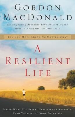 Cover of A Resilient Life: You Can Move Ahead No Matter What - eBook