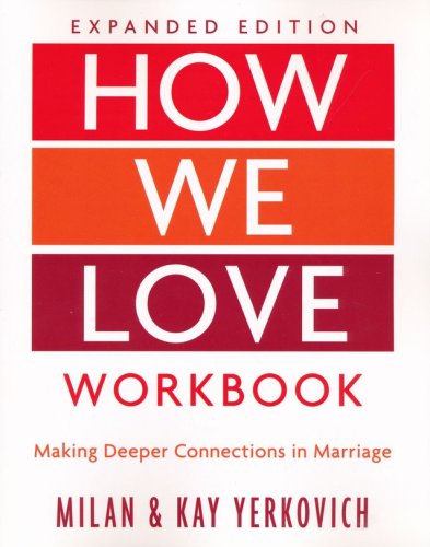 Cover of How We Love Workbook, Expanded Edition: Making Deeper Connections in Marriage