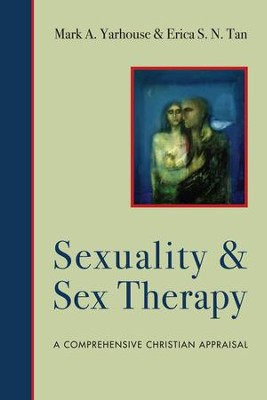 Cover of Sexuality and Sex Therapy: A Comprehensive Christian Appraisal - eBook