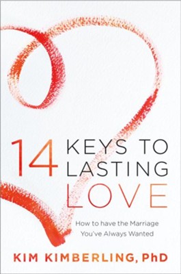 Cover of 14 Keys to Lasting Love: How to Have the Marriage You've Always Wanted - eBook