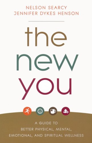 Cover of The New You: A Guide to Better Physical, Mental, Emotional, and Spiritual Wellness