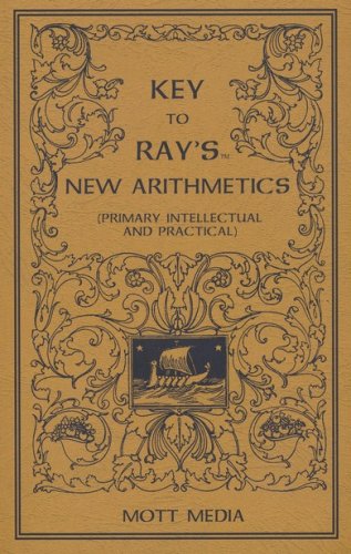 Cover of Key to Ray's New Arithmetics (Primary, Intellectual and Practical)