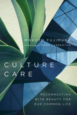 Cover of Culture Care: Reconnecting with Beauty for Our Common Life - eBook