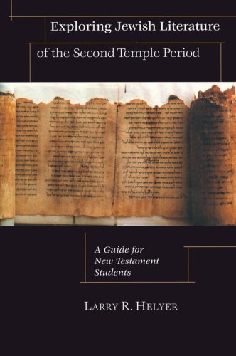 Cover of Exploring Jewish Literature of the Second Temple Period: A Guide for New Testament Students