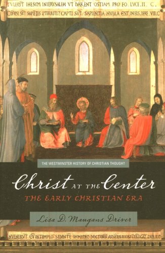 Cover of Christ at the Center: The Early Christian Era