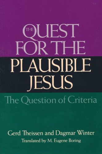Cover of The Quest for the Plausible Jesus: The Question of Criteria