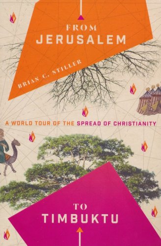 Cover of From Jerusalem to Timbuktu: A World Tour of the Spread of Christianity