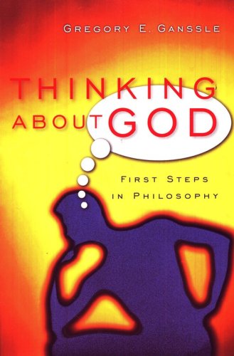 Cover of Thinking About God: First Steps in Philosophy