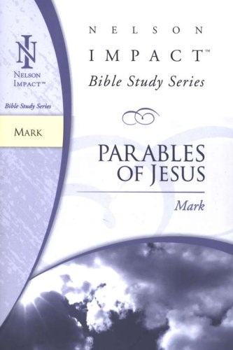 Cover of Mark, Nelson Impact Bible Study Series