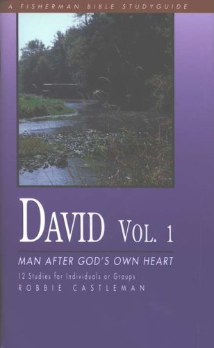 Cover of David: Man After God's Own Heart, Vol. 1 Fisherman Bible Studies