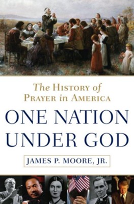 Cover of One Nation Under God: The History of Prayer in America - eBook
