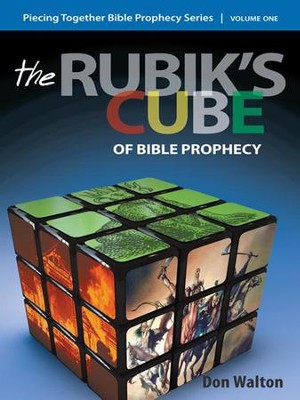 Cover of Piecing Together Bible Prophecy: Volume One: The Rubik's Cube of Bible Prophecy - eBook