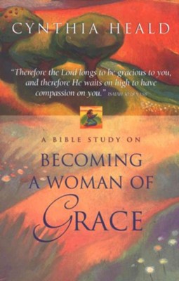 Cover of Becoming a Woman of Grace: A Bible Study - eBook