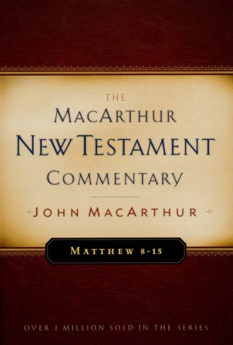 Cover of Matthew 8-15: The MacArthur New Testament Commentary