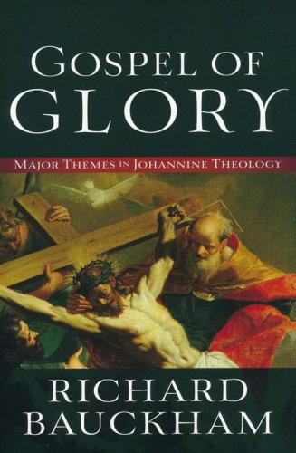 Cover of Gospel of Glory: Major Themes in Johannine Theology