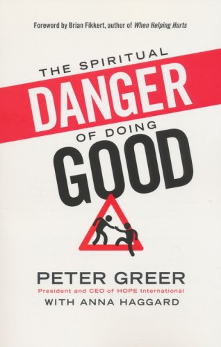 Cover of The Spiritual Danger of Doing Good