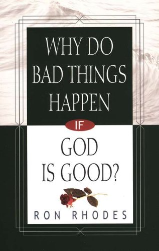 Cover of Why Do Bad Things Happen If God Is Good?