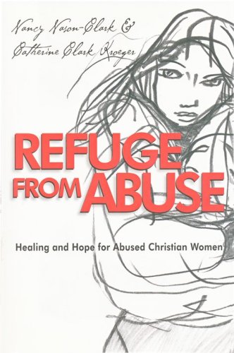 Cover of Refuge from Abuse: Healing and Hope for Abused Christian Women
