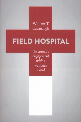 Cover of Field Hospital: The Church's Engagement with a Wounded World
