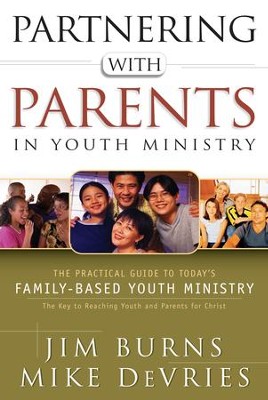 Cover of Partnering with Parents in Youth Ministry: The Practical Guide to Today's Family-Based Youth Ministry - eBook
