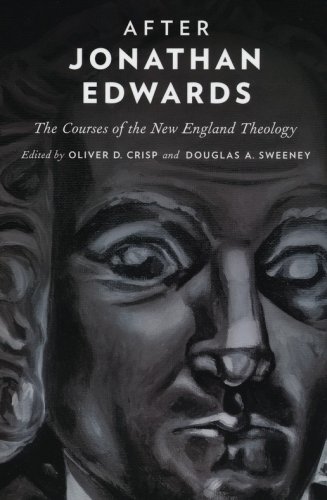 Cover of After Jonathan Edwards: The Courses of the New England Theology