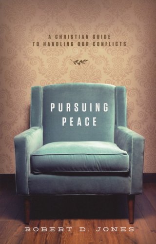 Cover of Pursuing Peace: A Christian Guide to Handling Our Conflicts