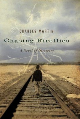 Cover of Chasing Fireflies: A Novel of Discovery - eBook