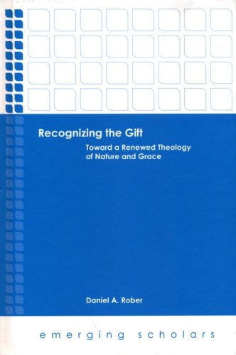 Cover of Recognizing the Gift: Toward a Renewed Theology of Nature and Grace