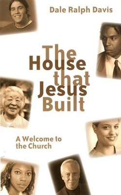 Cover of House That Jesus Built, The: A Welcome to the Church - eBook