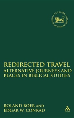 Cover of Redirected Travel: Alternative Journeys and Places in Biblical Studies