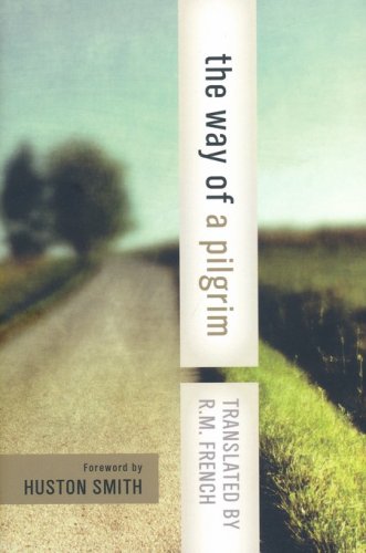 Cover of The Way of a Pilgrim and The Pilgrim Continues His Way