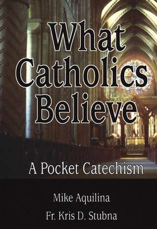 Cover of What Catholics Believe