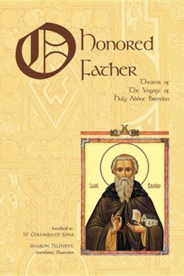 Cover of O Honored Father: Theater of the Voyage of Holy Abbot Brendan