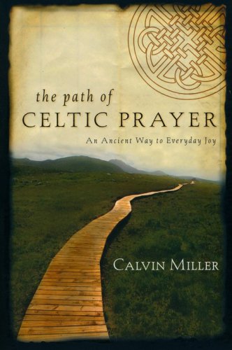 Cover of The Path of Celtic Prayer: An Ancient Way to Everyday Joy