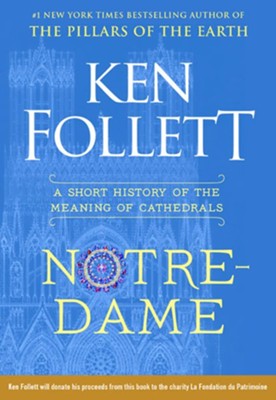 Cover of Notre-Dame: A Short History of the Meaning of Cathedrals