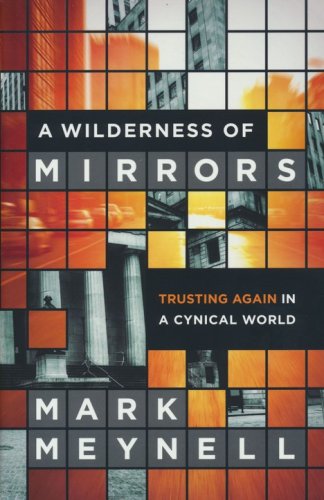 Cover of Wilderness of Mirrors: Trusting Again in a Cynical World