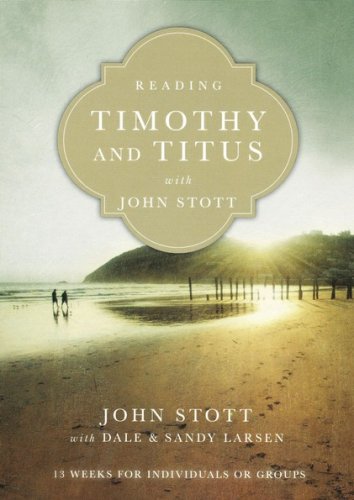 Cover of Reading Timothy and Titus with John Stott