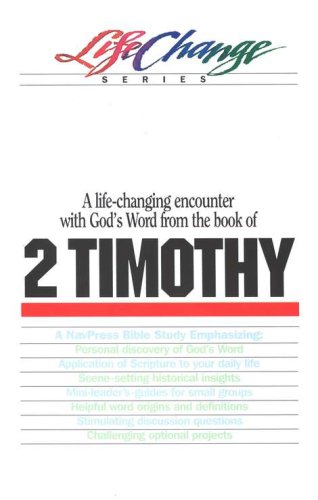 Cover of 2 Timothy, LifeChange Bible Study