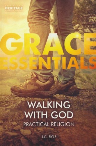 Cover of Walking With God-Practical Religion: Grace Essentials